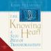 The Knowing Heart: A Sufi Path of Transformation