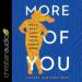 More of You: The Fat Girl's Field Guide to the Modern World