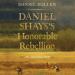 Daniel Shays's Honorable Rebellion