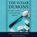 The Sugar Demons