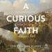 A Curious Faith