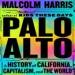 Palo Alto: A History of California, Capitalism, and the World