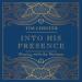 Into His Presence: Praying with the Puritans