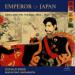 Emperor of Japan: Meiji and His World, 1852-1912