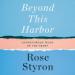 Beyond This Harbor: Adventurous Tales of the Heart