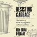 Resisting Garbage
