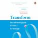 Transform: The Ultimate Guide to Lead and Manage