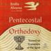 Pentecostal Orthodoxy: Toward an Ecumenism of the Spirit