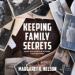 Keeping Family Secrets