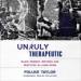 Unruly Therapeutic
