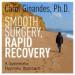 Smooth Surgery, Rapid Recovery