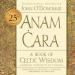 Anam Cara: A Book of Celtic Wisdom