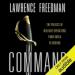 Command: The Politics of Military Operations from Korea to Ukraine