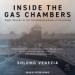 Inside the Gas Chambers
