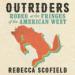 Outriders: Rodeo at the Fringes of the American West