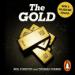 The Gold: The Real Story Behind Brink's-Mat