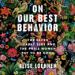 On Our Best Behavior