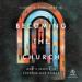 Becoming the Church: God's People in Purpose and Power