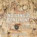 Indigenous Continent: The Epic Contest for North America