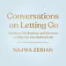 Conversations on Letting Go