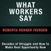 What Workers Say