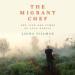 The Migrant Chef: The Life and Times of Lalo Garcia