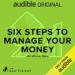 Six Steps to Manage Your Money