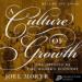 A Culture of Growth: The Origins of the Modern Economy