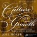 A Culture of Growth: The Origins of the Modern Economy