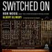 Switched On: Bob Moog and the Synthesizer Revolution