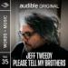 Jeff Tweedy: Please Tell My Brothers
