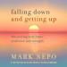 Falling Down and Getting Up