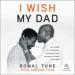I Wish My Dad