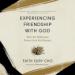 Experiencing Friendship with God