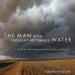 The Man Who Thought He Owned Water