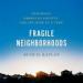 Fragile Neighborhoods