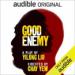 Good Enemy