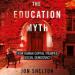 The Education Myth