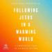 Following Jesus in a Warming World