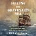 Sailing the Graveyard Sea
