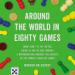 Around the World in Eighty Games