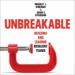 Unbreakable: Building and Leading Resilient Teams