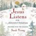 Jesus Listens-for Advent and Christmas, with Full Scriptures