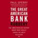 The Great American Bank Robbery