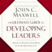 The Ultimate Guide to Developing Leaders