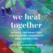 We Heal Together