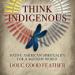 Think Indigenous