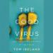 The Good Virus