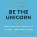 Be the Unicorn