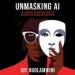 Unmasking AI